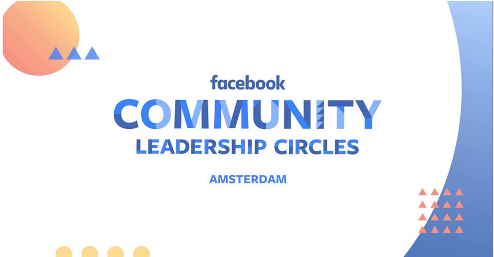 Facebook Community Leadership Circles Amsterdam 
