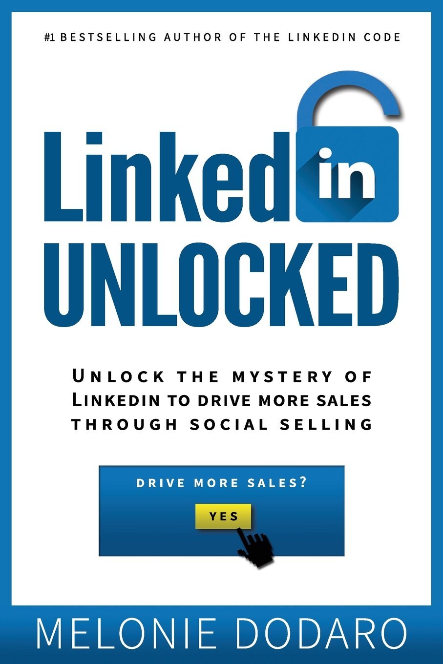 LinkedIn Unlocked Book Melonie Dodaro